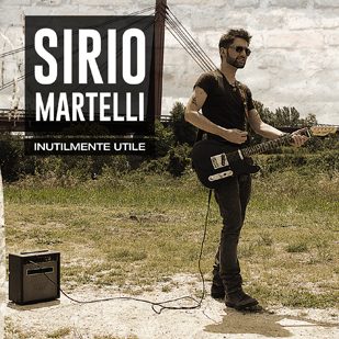 Copertina del disco 'Inutilmente Utile' di Sirio Martelli Copertina del disco 'Inutilmente Utile' di Sirio Martelli